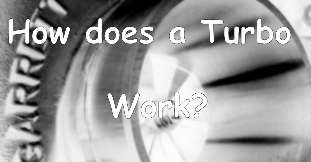 How Does a Turbo Work?