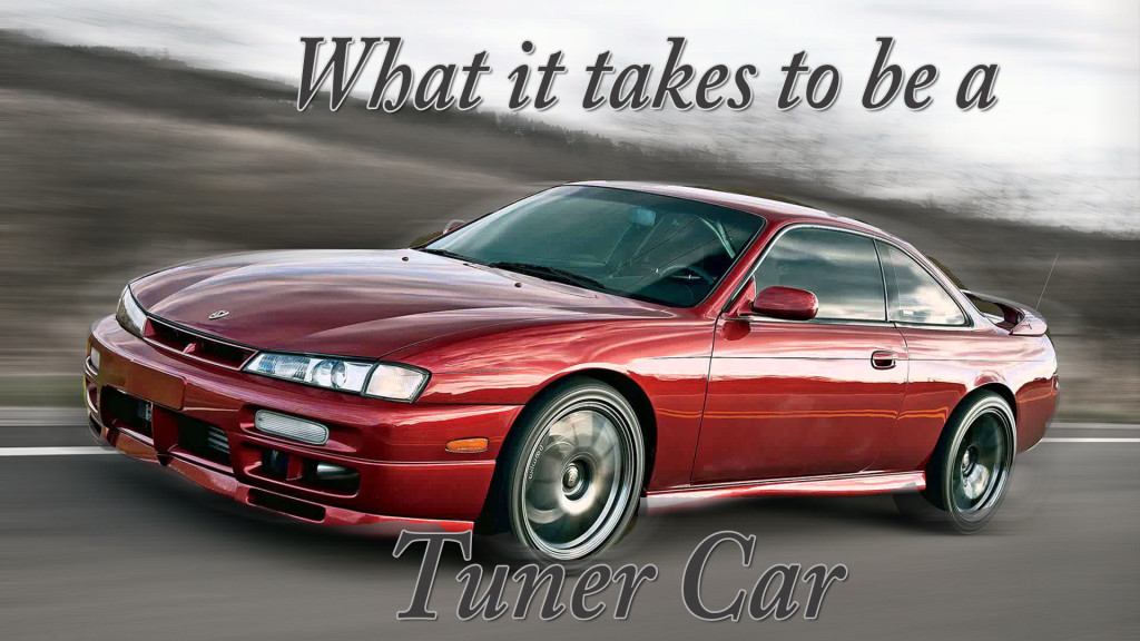 What it takes to be a Tuner Car